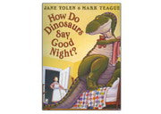 How Do Dinosaurs Say Goodnight