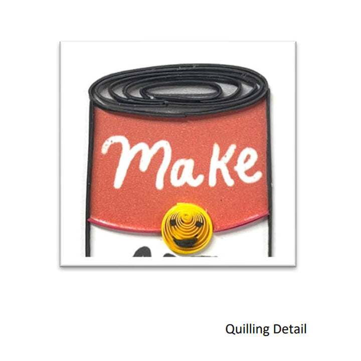Art Is Life (Soup Can) Quilled Card