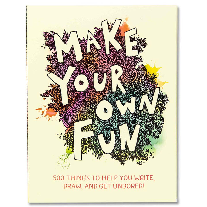 Make Your Own Fun