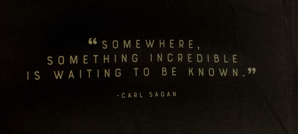 Adult Carl Sagan Something Incredible Quote