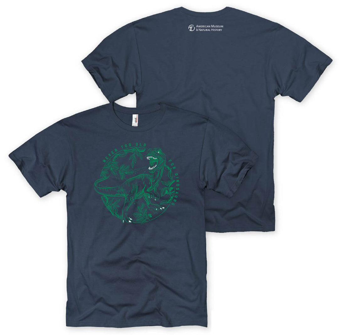 Adult Never Too Old For Dinosaurs T-Shirt