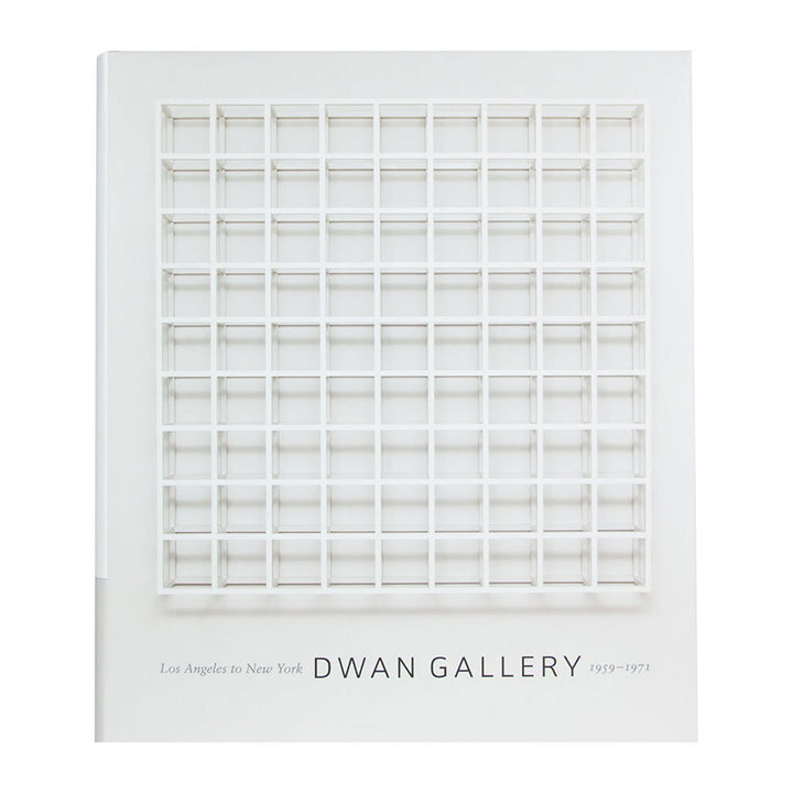 Dwan Gallery: Los Angeles to New York, 1959-1971, Exhibition Catalog