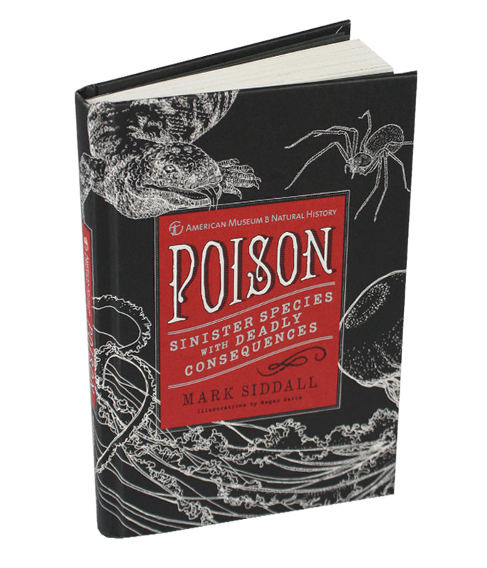Poison: Sinister Species With Deadly Consequences