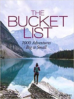 The Bucket List: 1000 Adventures Big & Small