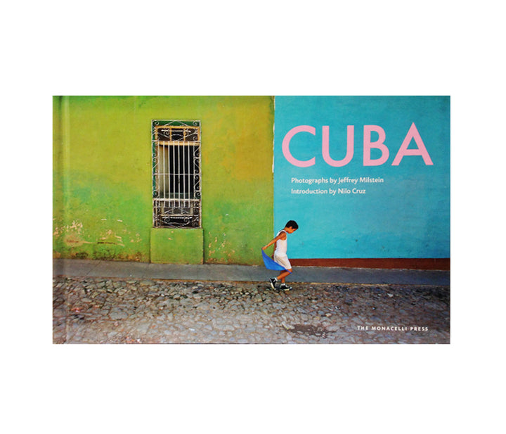 Cuba: Photographs by Jeffrey Milstein