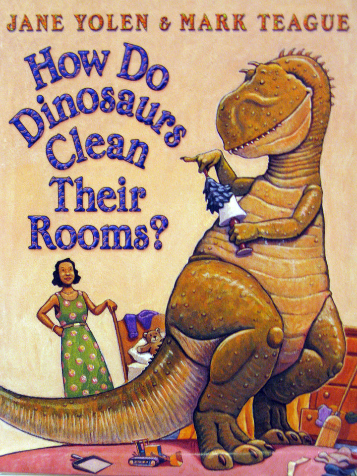 How Do Dinosaurs Clean Their Rooms?