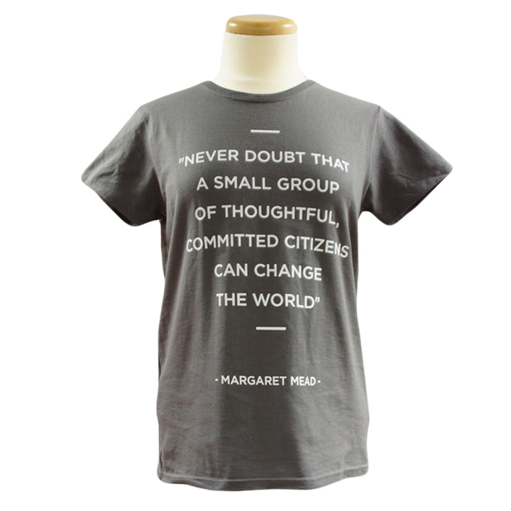 Ladies Margaret Mead Quote T-Shirt