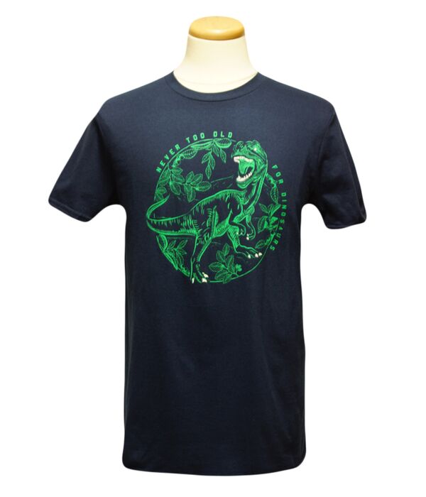 Adult Never Too Old For Dinosaurs T-Shirt