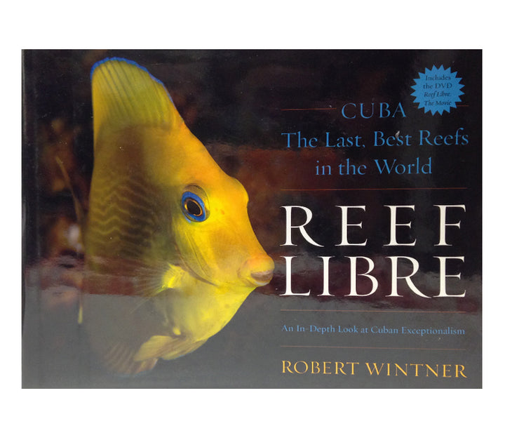 Reef Cuba: CUBA The Last Best Reefs in the World