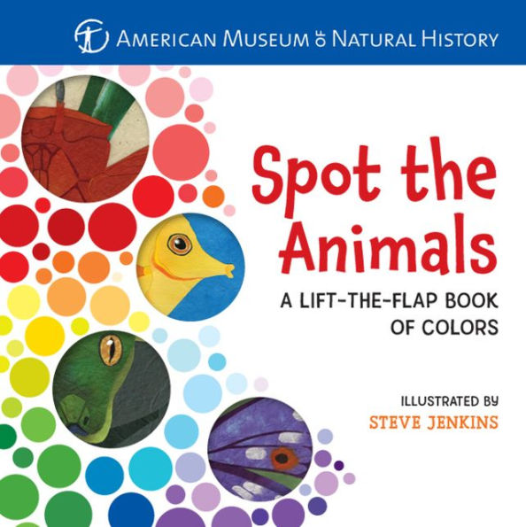 AMNH Spot the Animals: A Lift-the-Flap Book of Colors