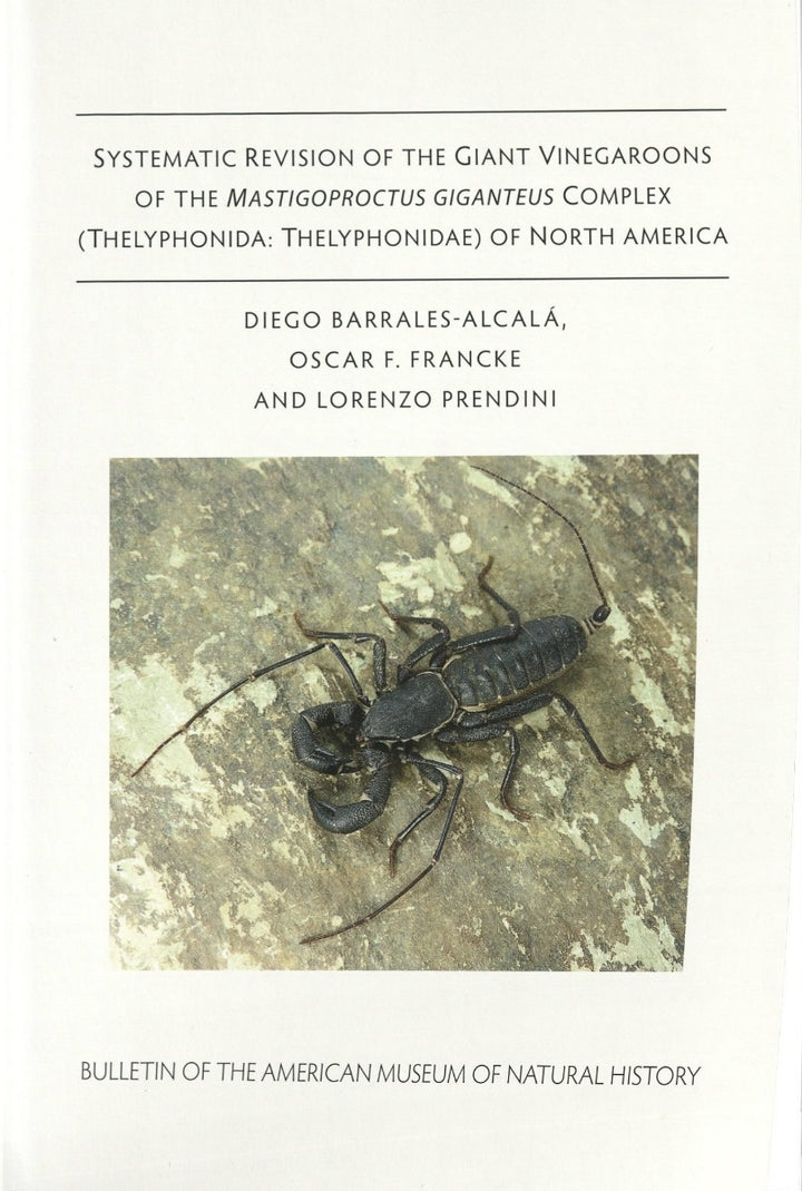 B418 (2018) Systematic Revision of the Giant Vinegaroons