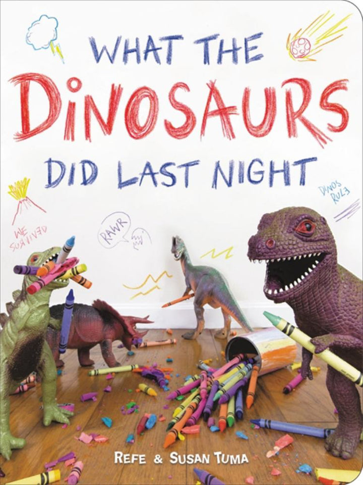 What The Dinosaurs Did Last Night