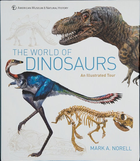The World of Dinosaurs: An Illustrated Tour